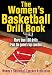 The Women's Basketball Drill Book (The Drill Book Series)