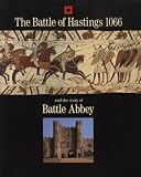 The Battle of Hastings and the story of Battle Abbey