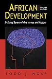 African Development: Making Sense of the Issues and Actors