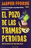 EL POZO DE LAS TRAMAS PERDIDAS: SERIE: THURSDAY NEXT (3ER VOLUMEN) (Nova)