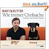 Wie immer Chefsache
