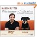 Wie immer Chefsache