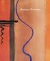 The Sublime Is Now: The Early Work of Barnett Newman