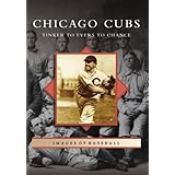 Chicago Cubs: Tinker To Evers To Chance, IL (Images of Baseball)