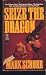 Books : Seize the Dragon