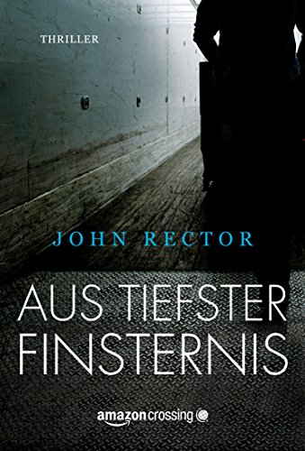 Aus tiefster Finsternis (German Edition)