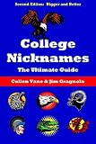 College Nicknames: The Ultimate Guide