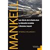 Int�grale Wallander, Tome 3 : Les Morts de la Saint-Jean - La Muraille invisible - L'Homme inquiet