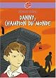 Danny le champion du monde