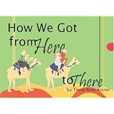 How We Got From Here to There