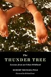 Thunder Tree: Lessons from an Urban Wildland