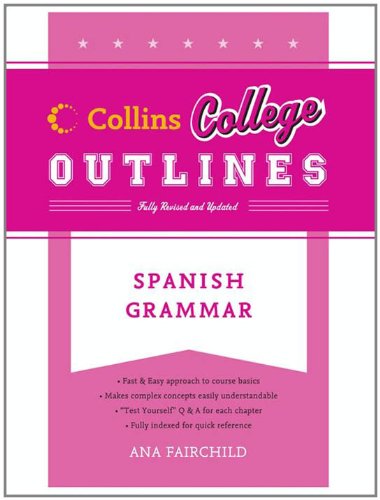 Spanish Grammar (Collins College Outlines)