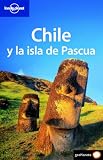 Chile y la isla de Pascua (Country Guide) (Spanish Edition)