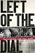 Left of the Dial: Conversations with Punk Icons