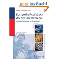 Das gro�e Praxisbuch der Sch��lertherapie: Erfolgreich behandeln mit Mineralsalzen