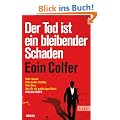 Der Tod ist ein bleibender Schaden: Roman