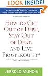 How to Get Out of Debt, Stay Out of D...