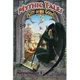 Mythic Tales: City of the Gods Vol1 (Volume 1)