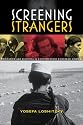 Screening Strangers: Migration and Diaspora in Contemporary European Cinema (New Directions in National Cinemas)