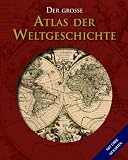Der gro&szlig;e Atlas der Weltgeschichte - Kate Santon, Liz McKay, Liz MacKay
