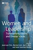 Women and Leadership: Transforming Visions and Diverse Voices