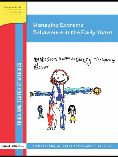 Managing Extreme Behaviours in the Early Years (Tried and Tested Strategies)