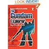 The Gundam Explorer: Wing, First, G, Seed and More! (Mysteries and Secrets Revealed!)