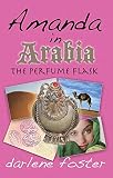 Amanda in Arabia: The Perfume Flask