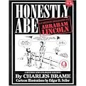Honestly Abe (A Cartoon Biography of Abraham Lincoln) (Revised) (Paperback)