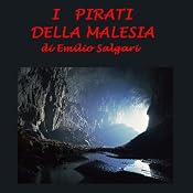 I pirati della Malesia [The Pirates of Malaysia] | [Emilio Salgari]