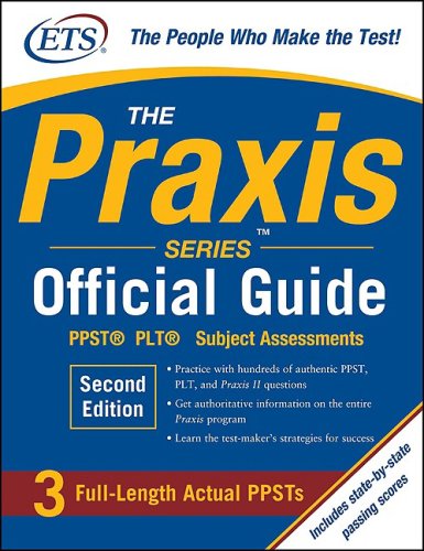 The Praxis Series Official Guide, Second Edition: PPST® Pre-Professional Skills Test (The Official Guide)