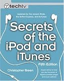 Secrets of the IPod and ITunes: Expert Advice for Tapping the Power of Apple's Portable Music Player (Secrets of the Ipod & Itunes)