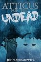Atticus for the Undead (Legal Fiction Series)