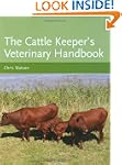The Cattle Keeper's Veterinary Handbook