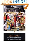 Alice's Adventures in Wonderland and Through the Looking-Glass (Penguin Classics)