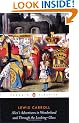 Alice's Adventures in Wonderland and Through the Looking Glass (Penguin Classics)