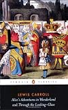 Alice's Adventures in Wonderland / Through the Looking Glass