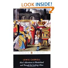 Alice's Adventures in Wonderland and Through the Looking Glass (Penguin Classics)