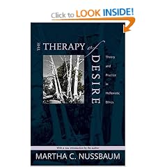 The Therapy of Desire: Theory and Practice in Hellenistic Ethics