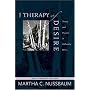The Therapy of Desire: Theory and Practice in Hell&hellip by Martha C. Nussbaum