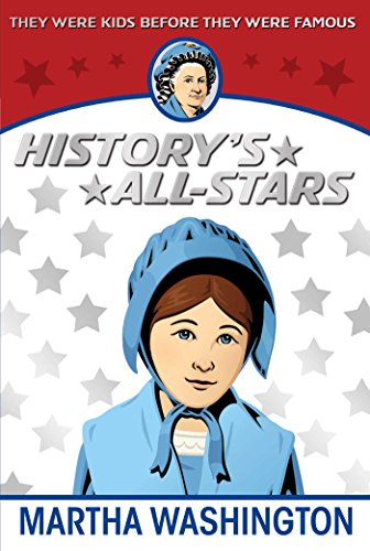 Martha Washington (History's All-Stars)