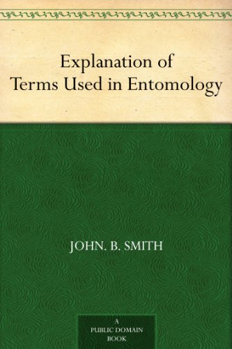 Explanation of Terms Used in Entomology