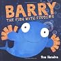 Barry the Fish with Fingers