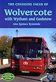 The changing faces of Wolvercote with Wytham and Godstow