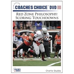 Red Zone Philosophy: Scoring Touchdowns