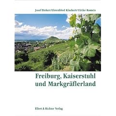 Freiburg, Kaiserstuhl und Markgr�flerland. Eine Bildreise