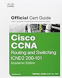 Cisco CCNA routing and switching ICND 200-101 : official cert guide