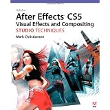 Adobe After Effects CS5 Visual Effects and Compositing Studio Techniquespar Mark Christiansen