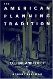 The American Planning Tradition: Culture and Policy