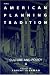 The American Planning Tradition: Culture and Policy